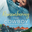 Remembering the Cowboy: A Contemporary Christian Romance (Blackwater Ranch)