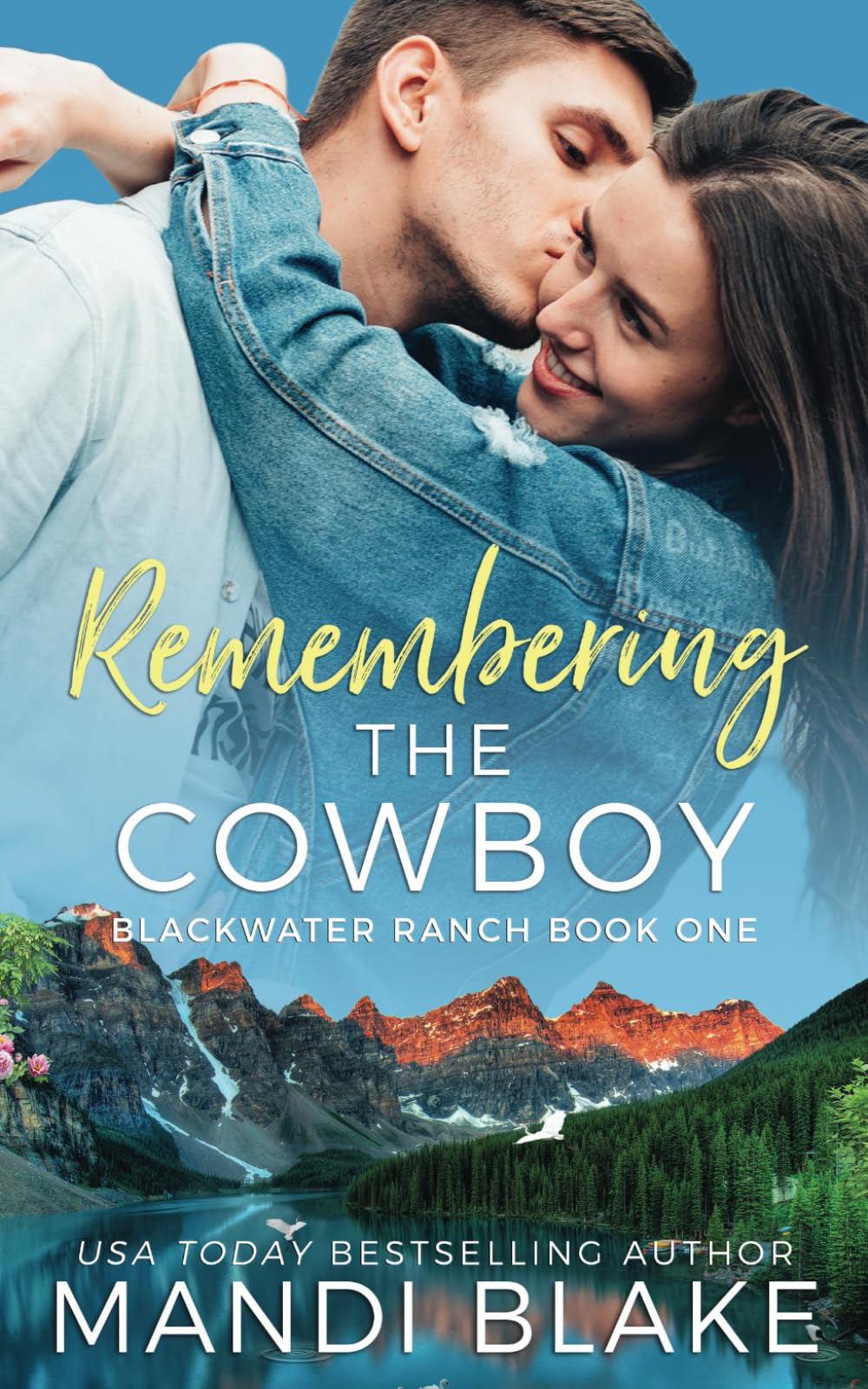 Remembering the Cowboy: A Contemporary Christian Romance (Blackwater Ranch)