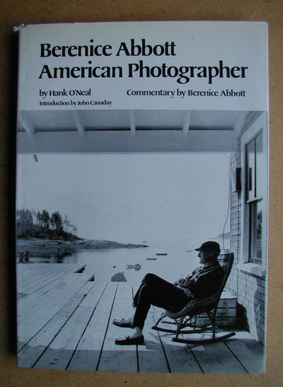 Berenice Abbott: American Photographer by O'Neal, Hank