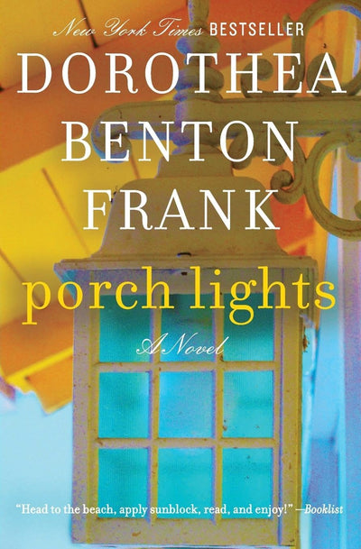 Porch Lights: A Heartwarming Summer Beach Book of Southern Charm and Family Love on Sullivans Island