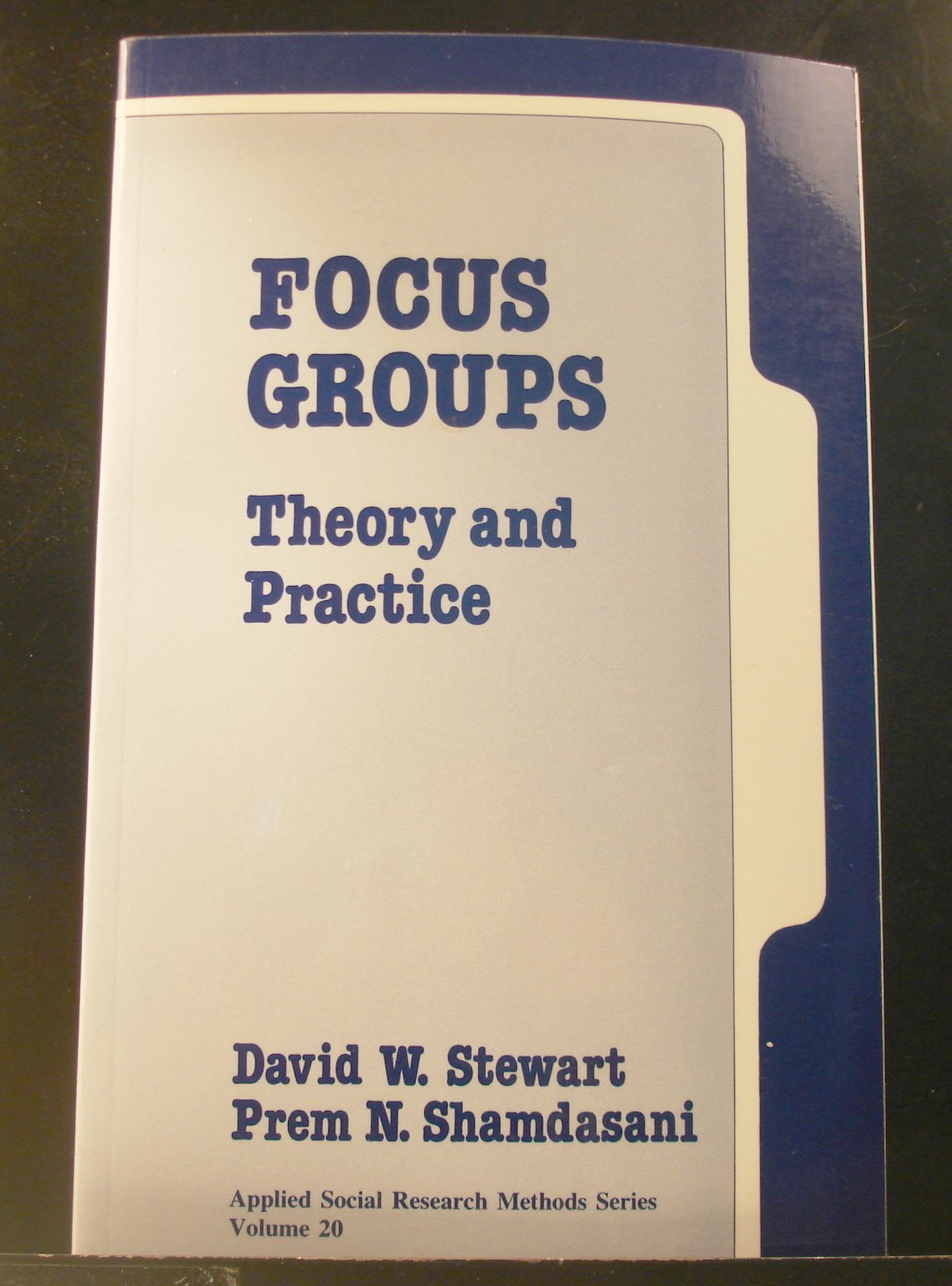 Focus Groups: Theory and Practice (Applied Social Research Methods)