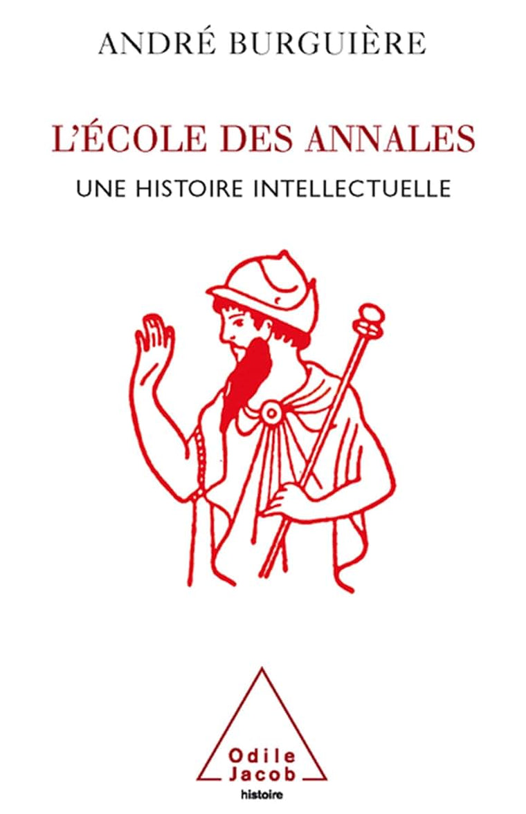 L'École des Annales: Une histoire intellectuelle