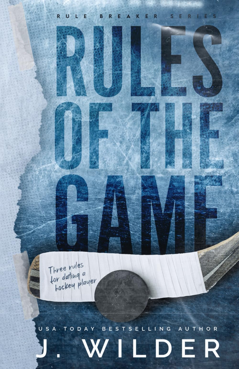 Rules Of The Game: A College Hockey Romance (Rule Breaker Series)