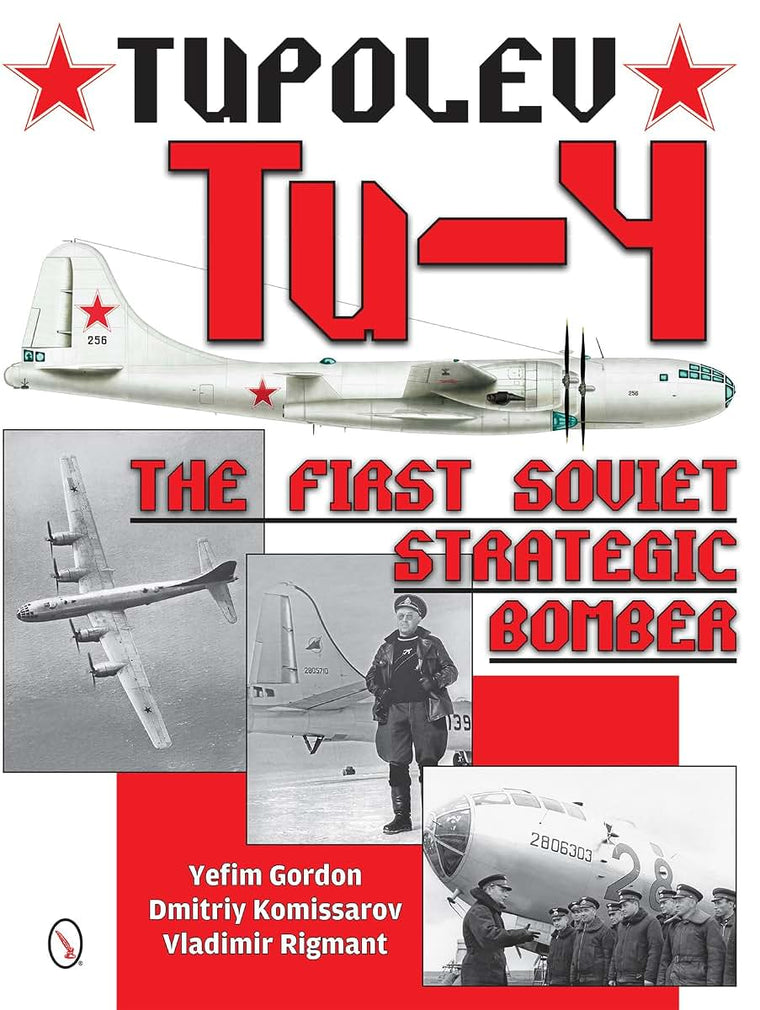 Tupolev Tu-4: The First Soviet Strategic Bomber