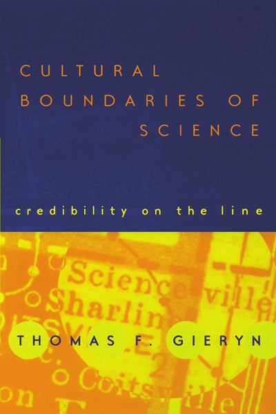 Cultural Boundaries of Science: Credibility on the Line
