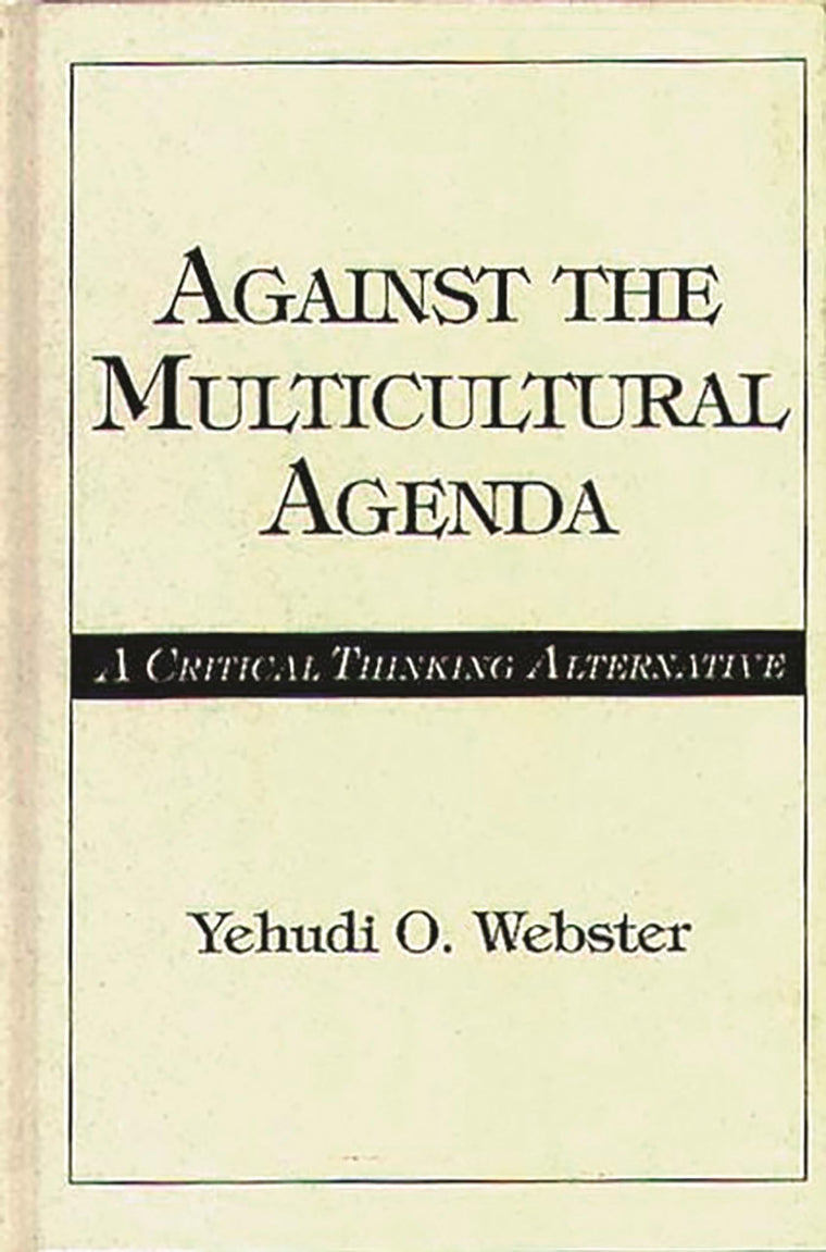 Against the Multicultural Agenda: A Critical Thinking Alternative