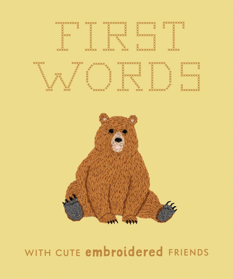 First Words with Cute Embroidered Friends: A Padded Board Book for Infants and Toddlers featuring First Words and Adorable Embroidery Pictures (Crafty First Words)