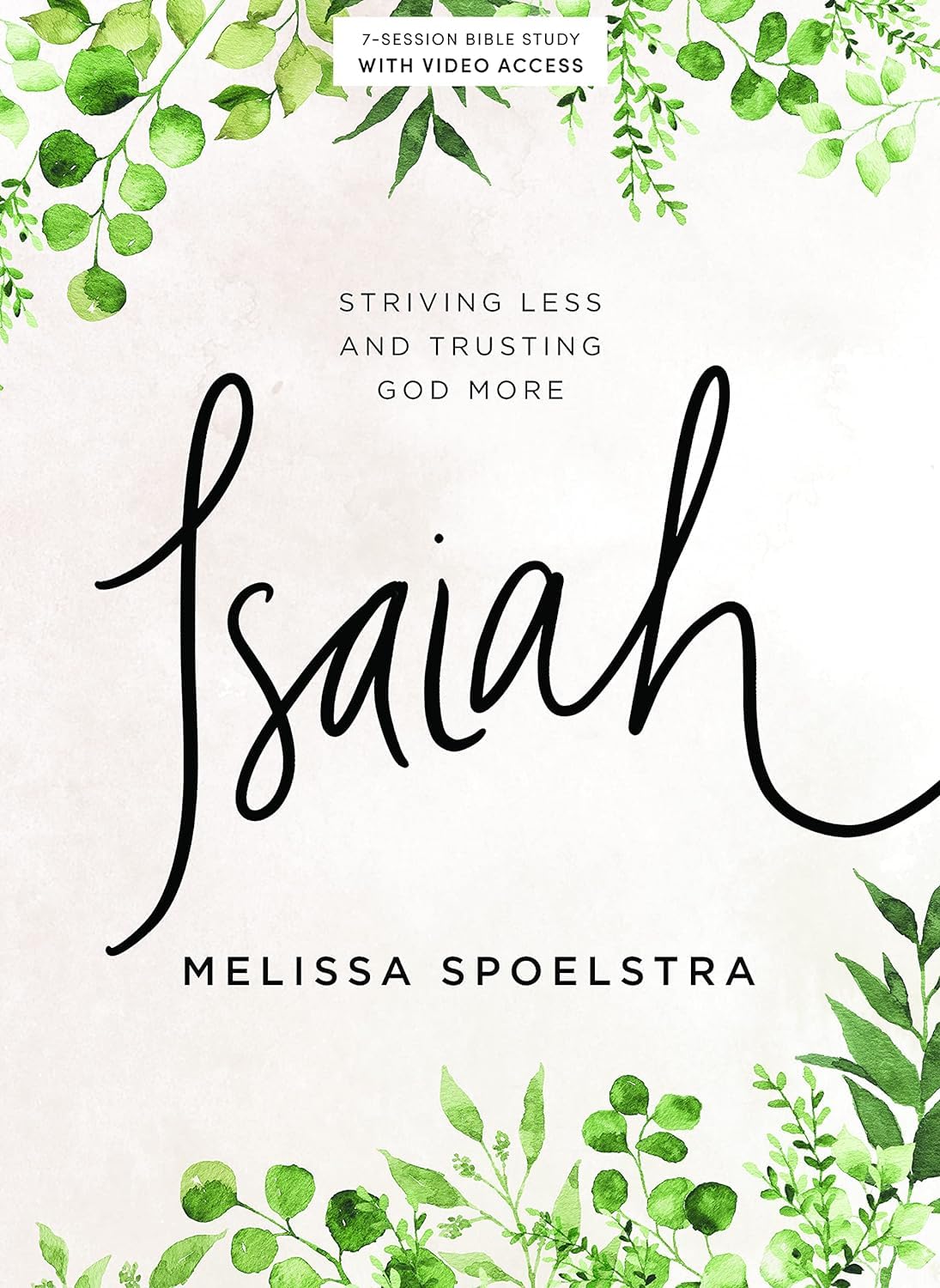 Isaiah - Bible Study Book with Video Access: Striving Less a