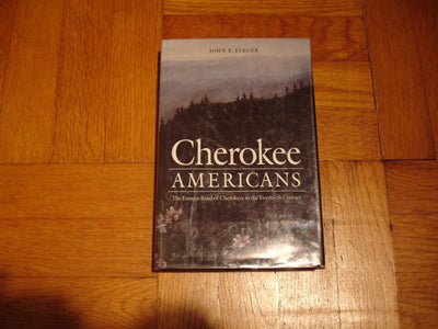 Cherokee Americans: The Eastern Band of Cherokees in the Twentieth Century