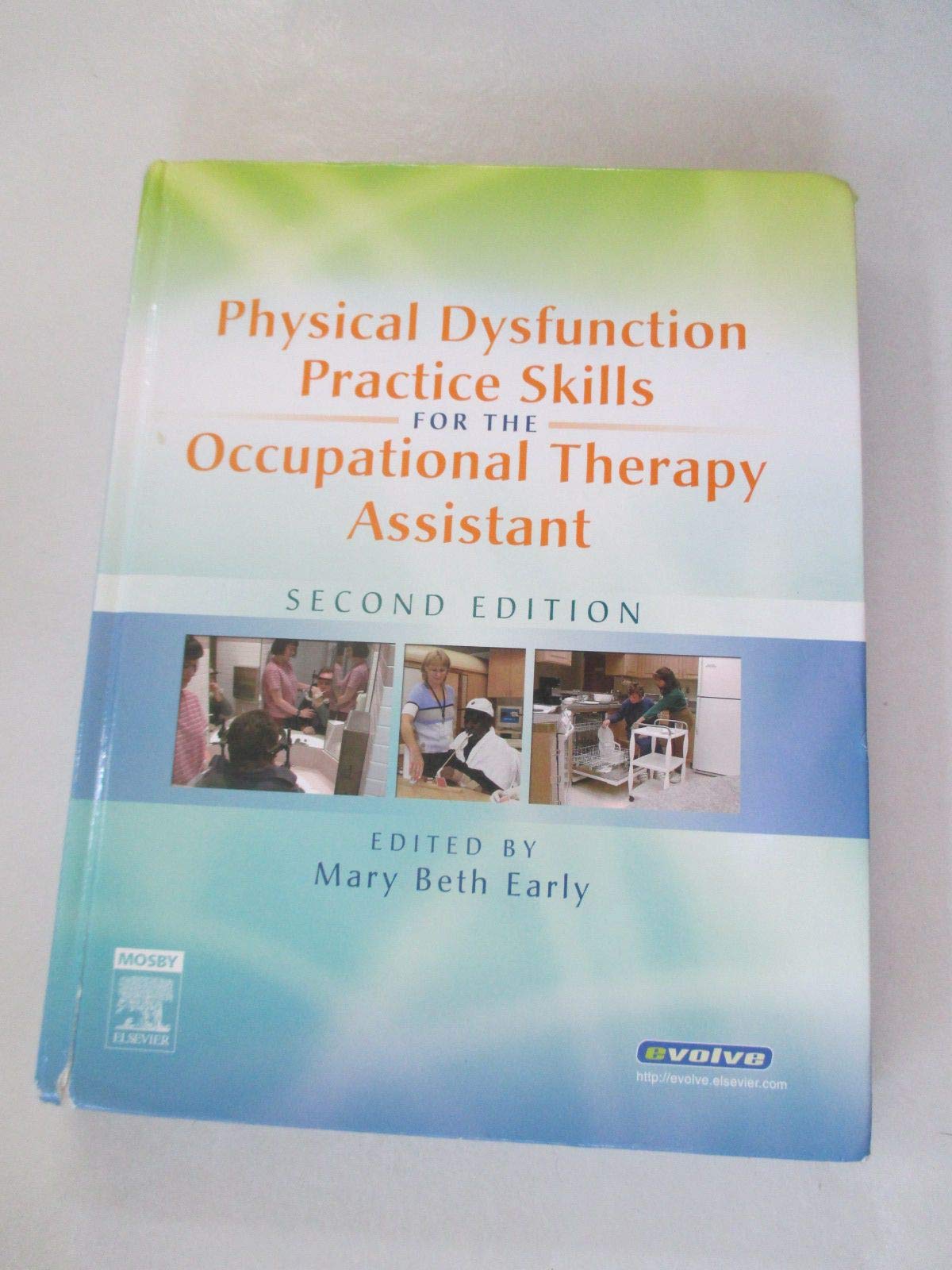 Physical Dysfunction Practice Skills for the Occupational Therapy Assistant
