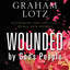 Wounded by God's People: Discovering How God’s Love Heals Our Hearts