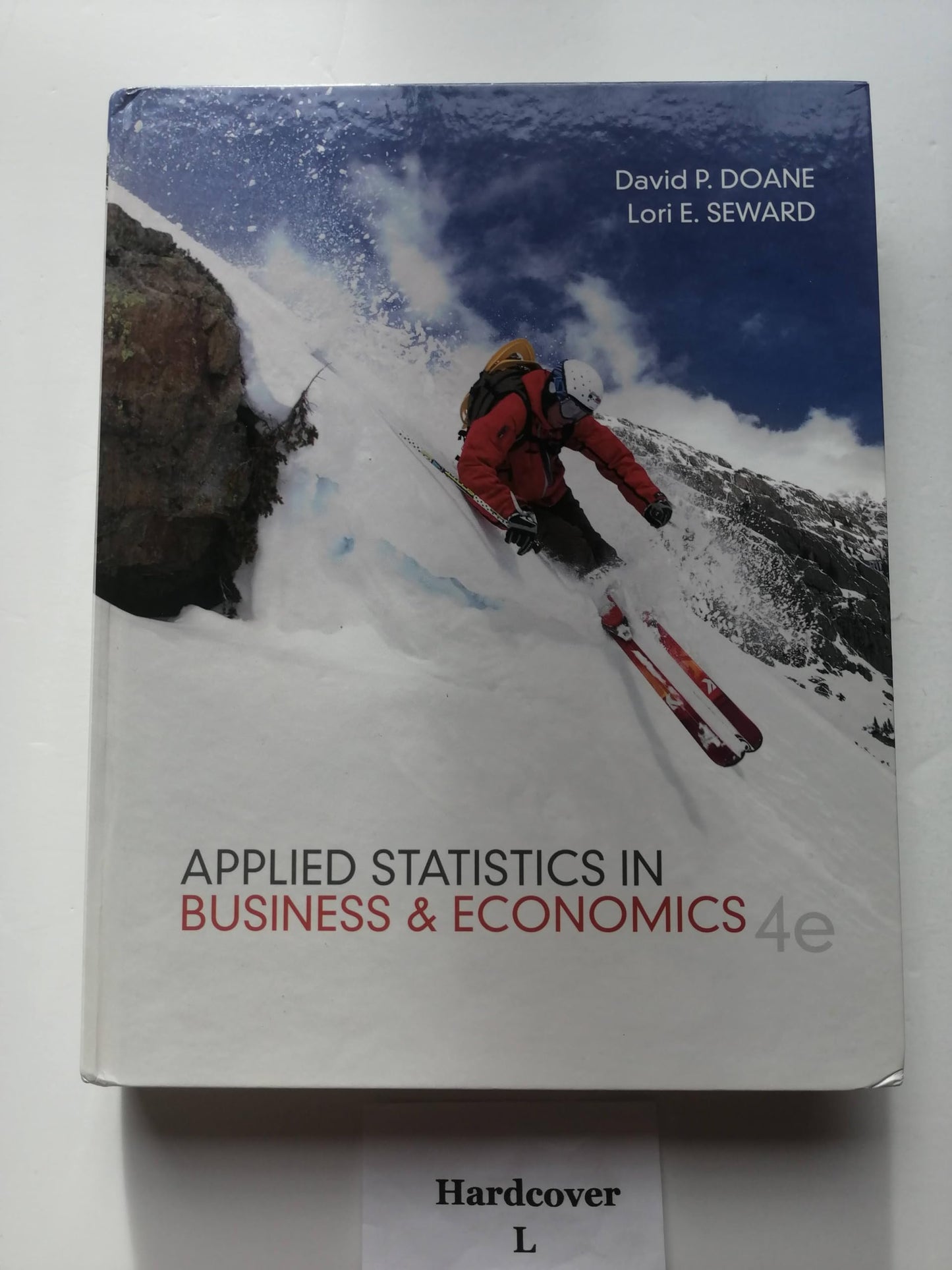 Applied Statistics in Business and Economics