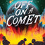 Off on a Comet (The Jules Verne Collection)