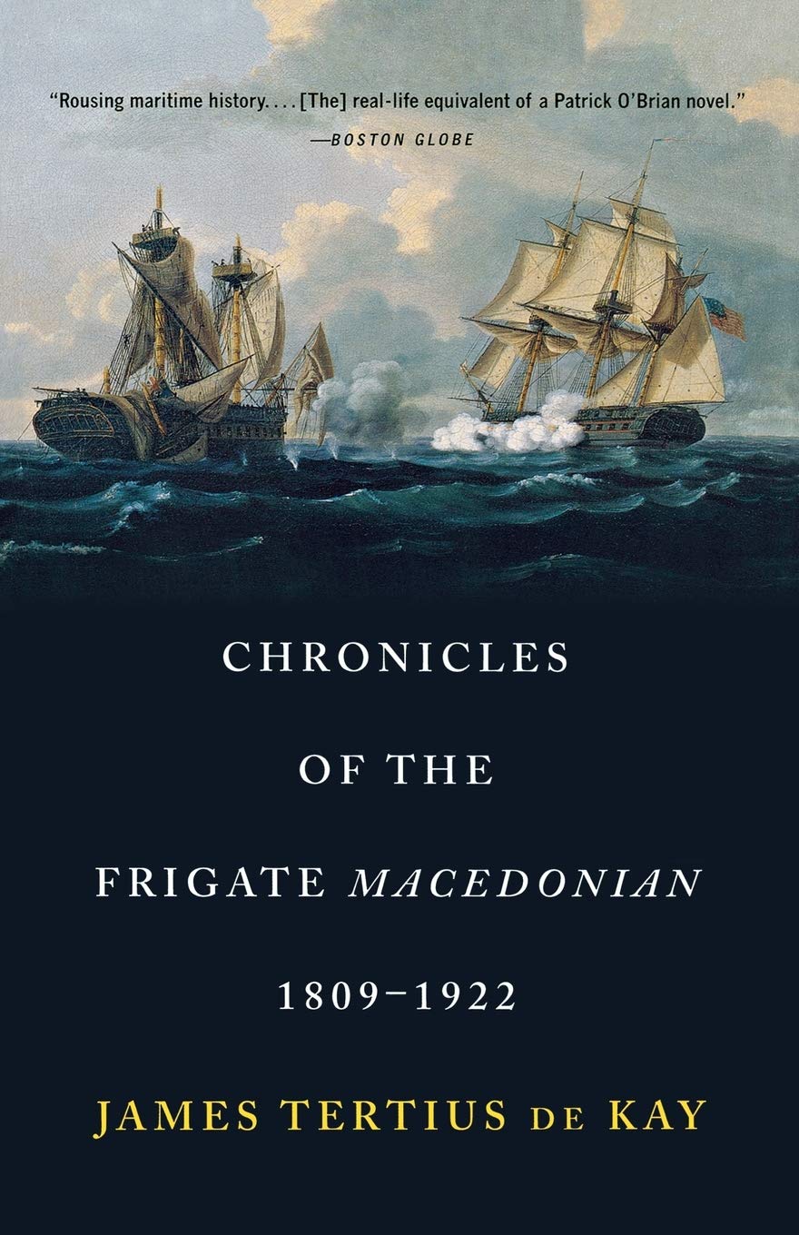 Chronicles of the Frigate Macedonian, 1809-1922