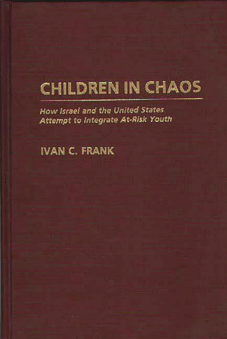 Children in Chaos: How Israel and the United States Attempt to Integrate At-Risk Youth