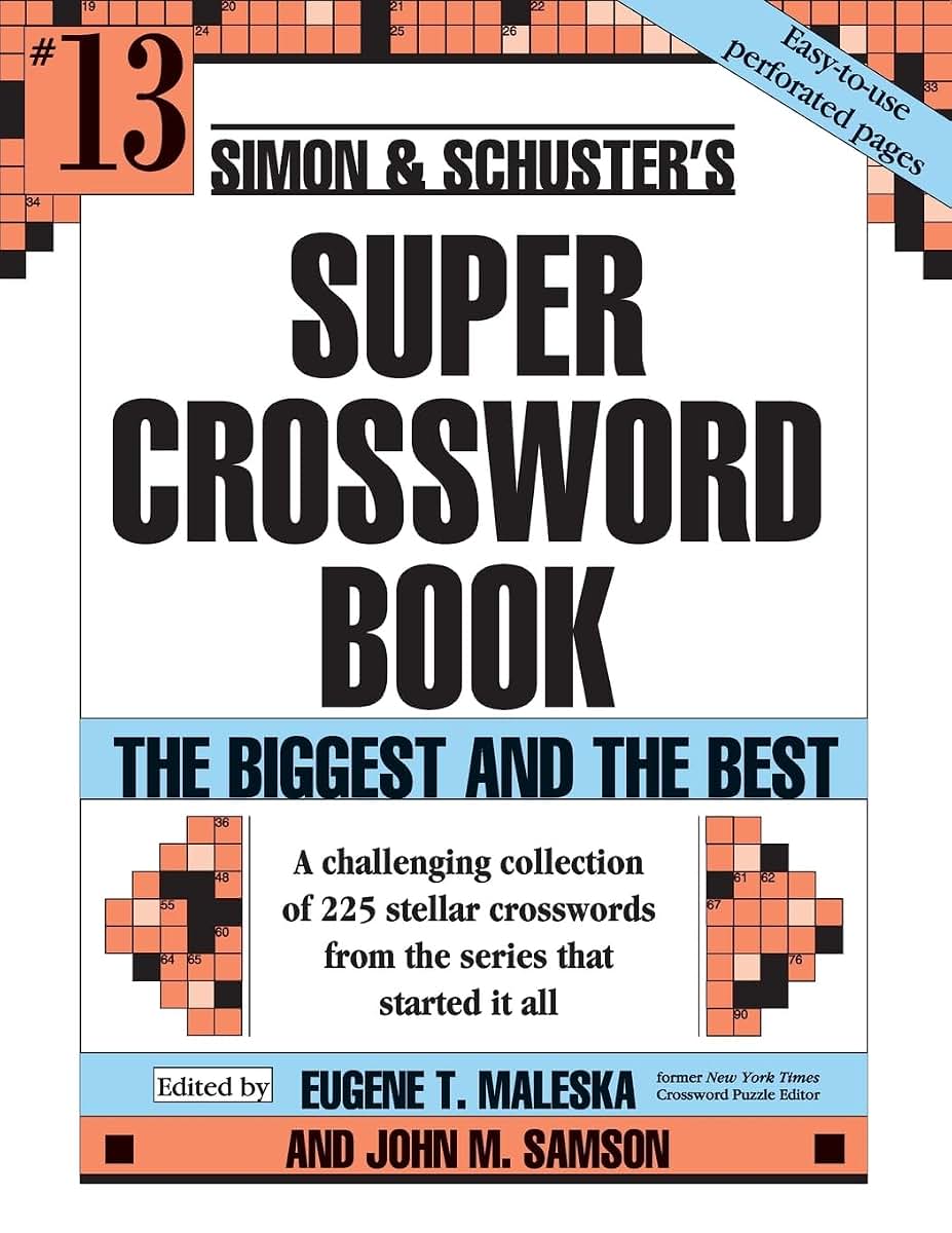 Simon & Schuster Super Crossword Puzzle Book #13: The Biggest and the Best (13) (S&S Super Crossword Puzzles)