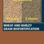 Wheat and Barley Grain Biofortification