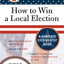 How to Win a Local Election