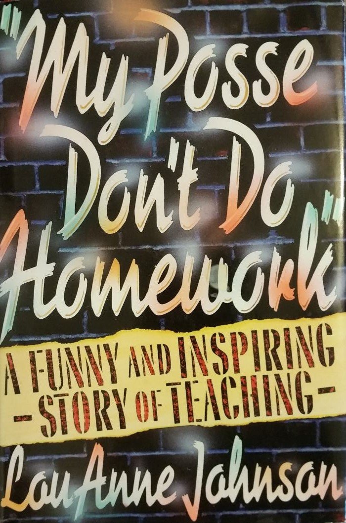 My Posse Don't Do Homework by Louanne Johnson