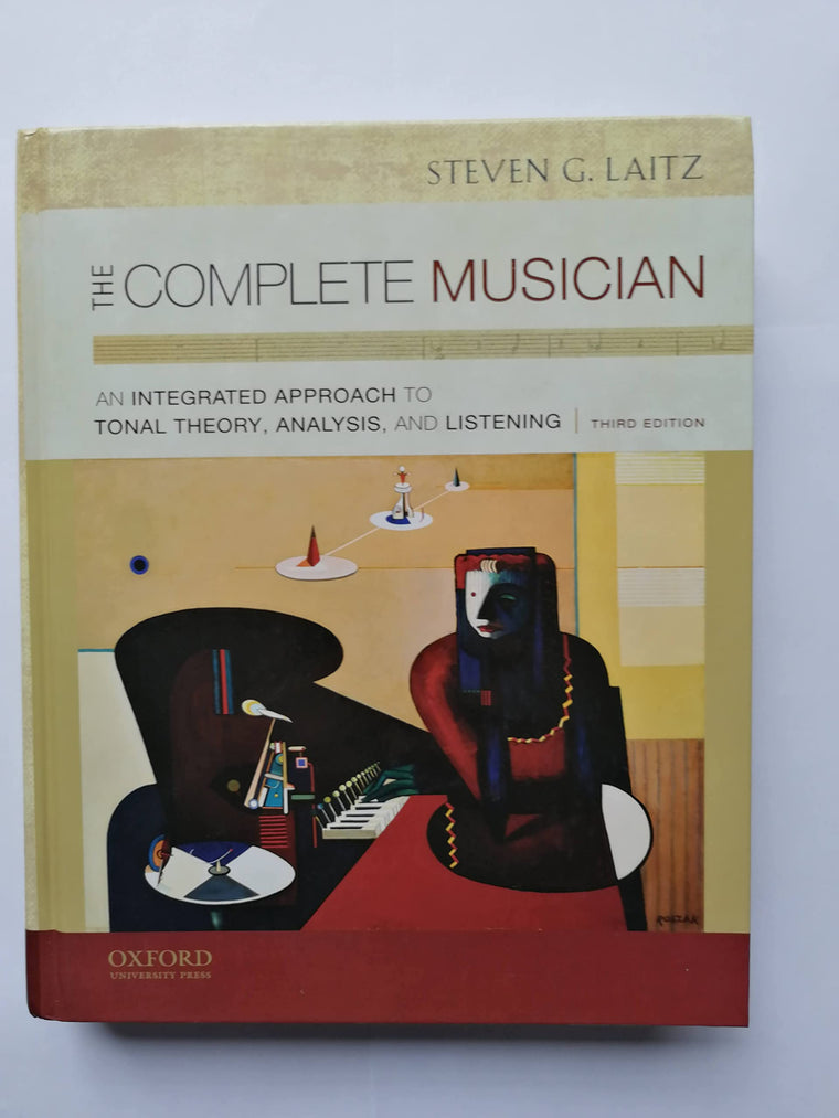 The Complete Musician: An Integrated Approach to Tonal Theory