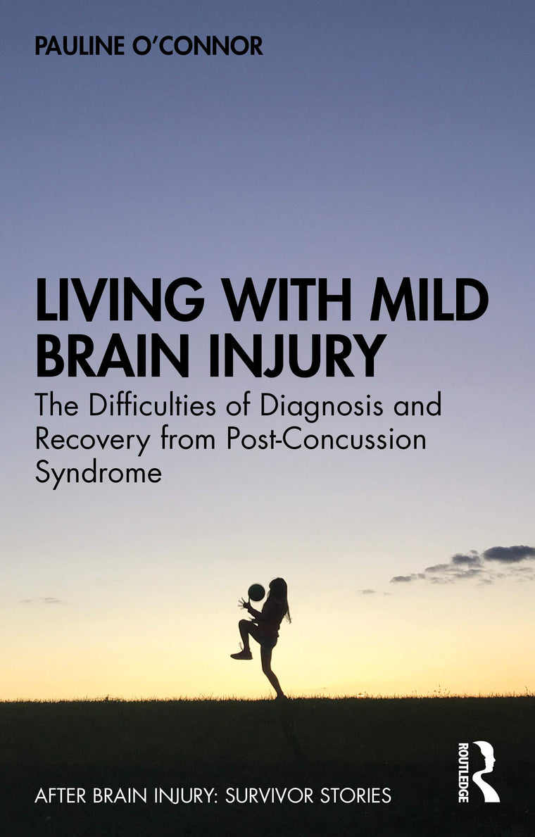 Living with Mild Brain Injury (After Brain Injury: Survivor Stories)