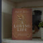 A Loving Life: In a World of Broken Relationships