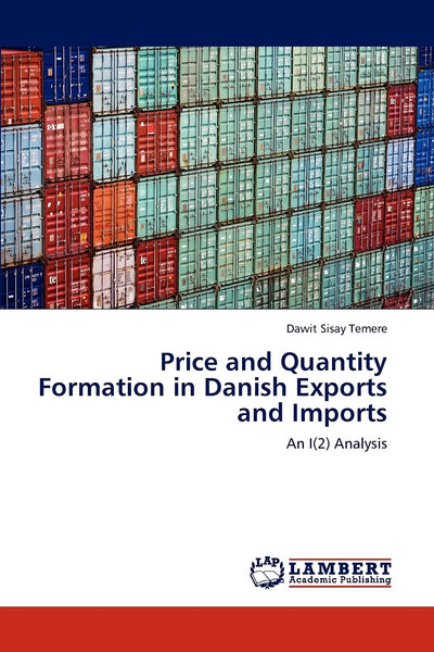 Price and Quantity Formation in Danish Exports and Imports: An I(2) Analysis