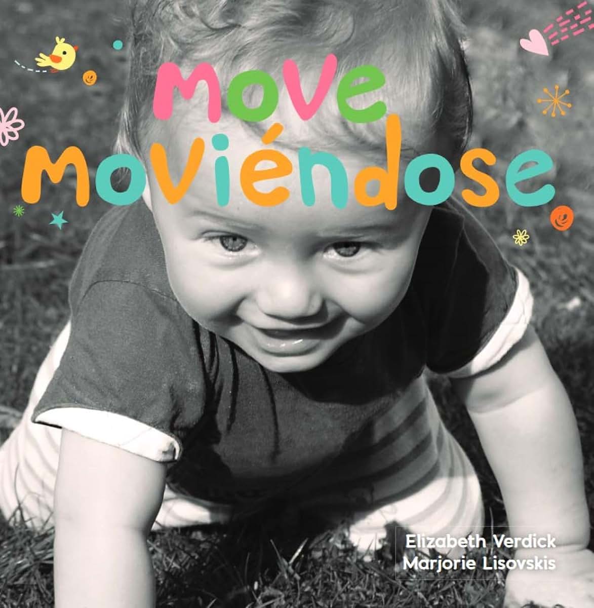 Move / Moviéndose (Happy Healthy Baby) (Spanish and English Edition)