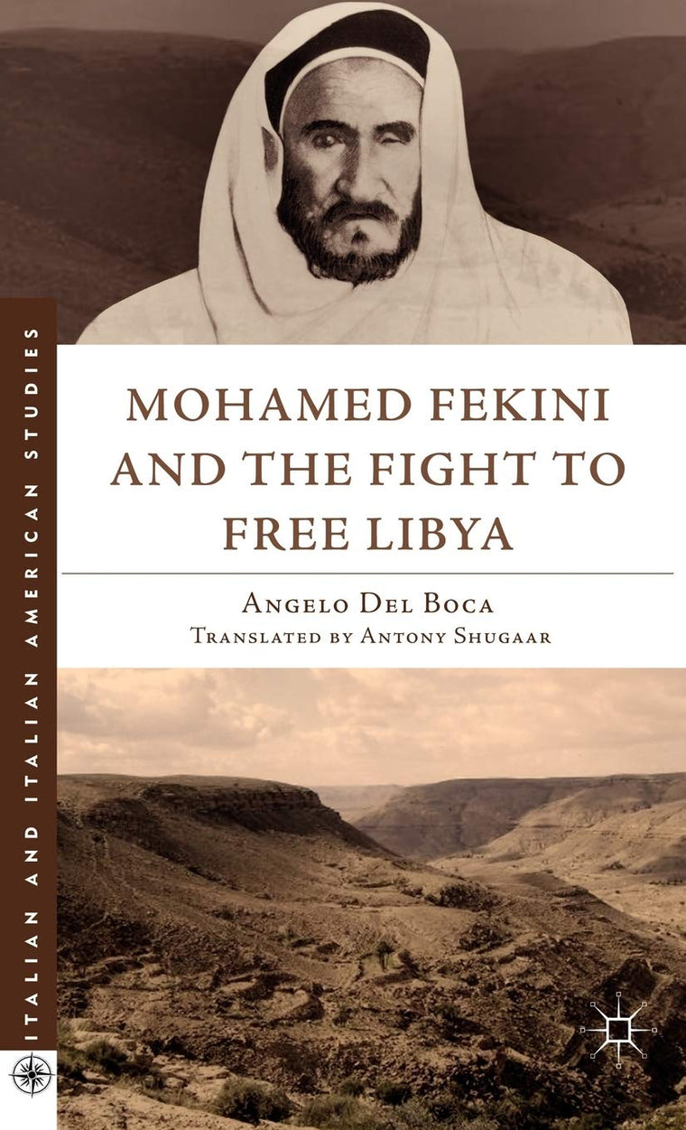 Mohamed Fekini and the Fight to Free Libya (Italian and Italian American Studies)