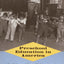 Preschool Education in America: The Culture of Young Children from the Colonial Era to the Present