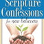 Scripture Confessions for New Believers: Life Changing Words of Faith for Every Day