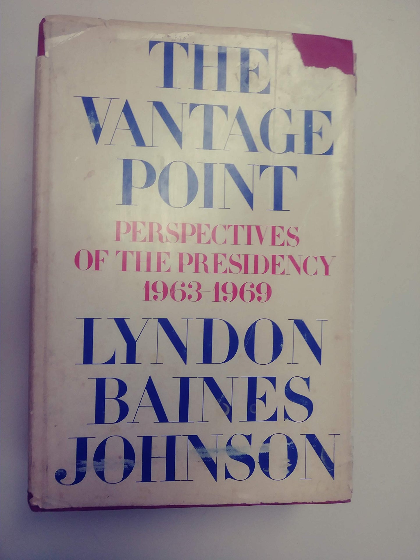 The Vantage Point: Perspectives of the Presidency, 1963-1969