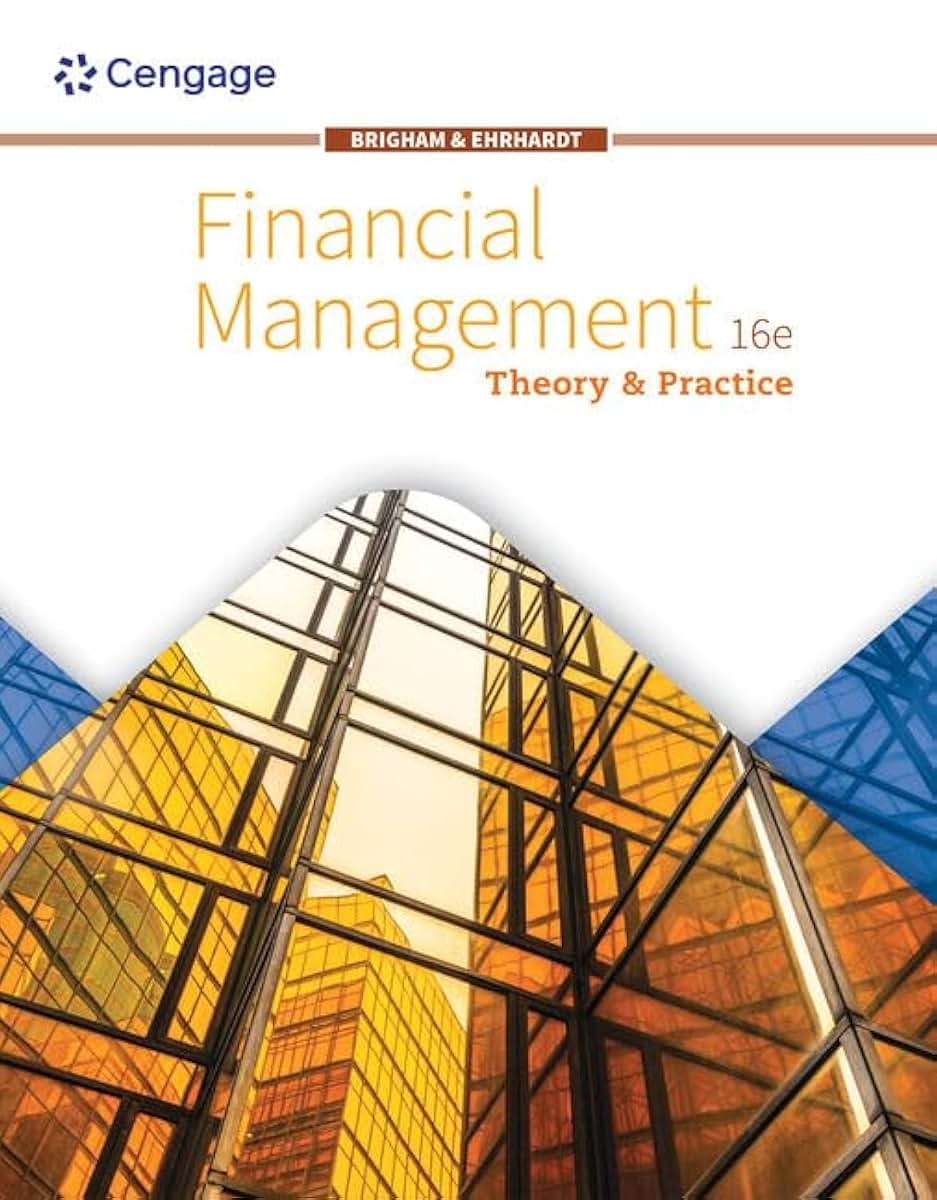 Financial Management: Theory & Practice (Mindtap Course List)