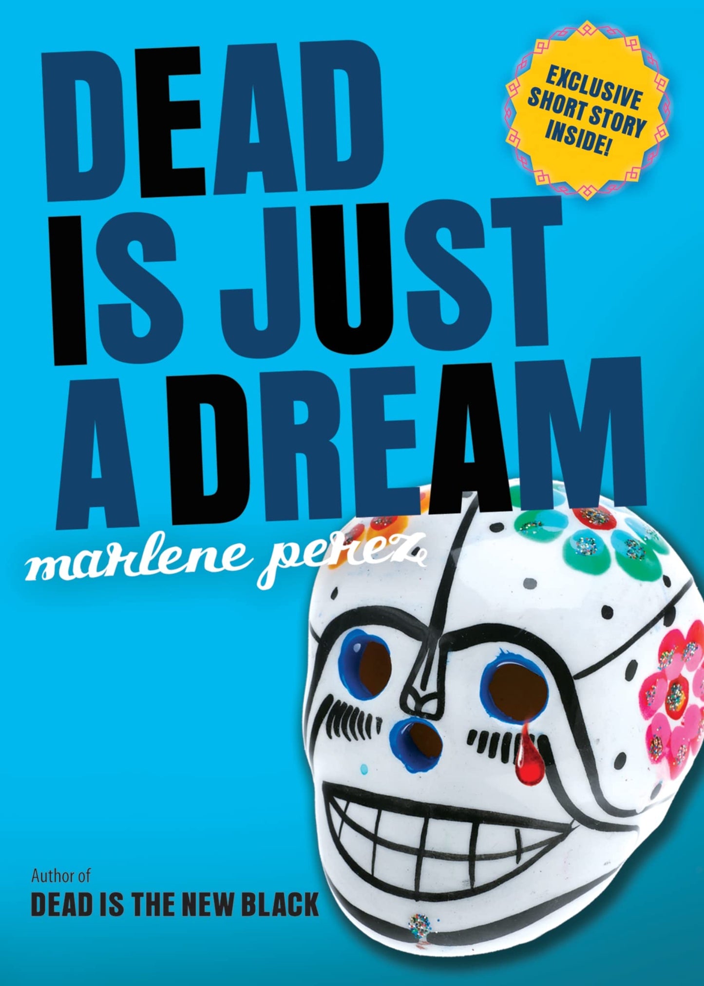 Dead Is Just a Dream (Dead Is, 8)