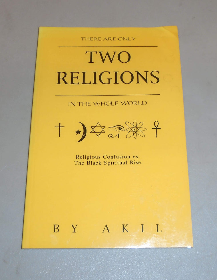 There Are Only Two Religions in the Whole World