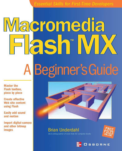 Macromedia Flash MX: A Beginner's Guide (Beginner's Guides (Osborne))