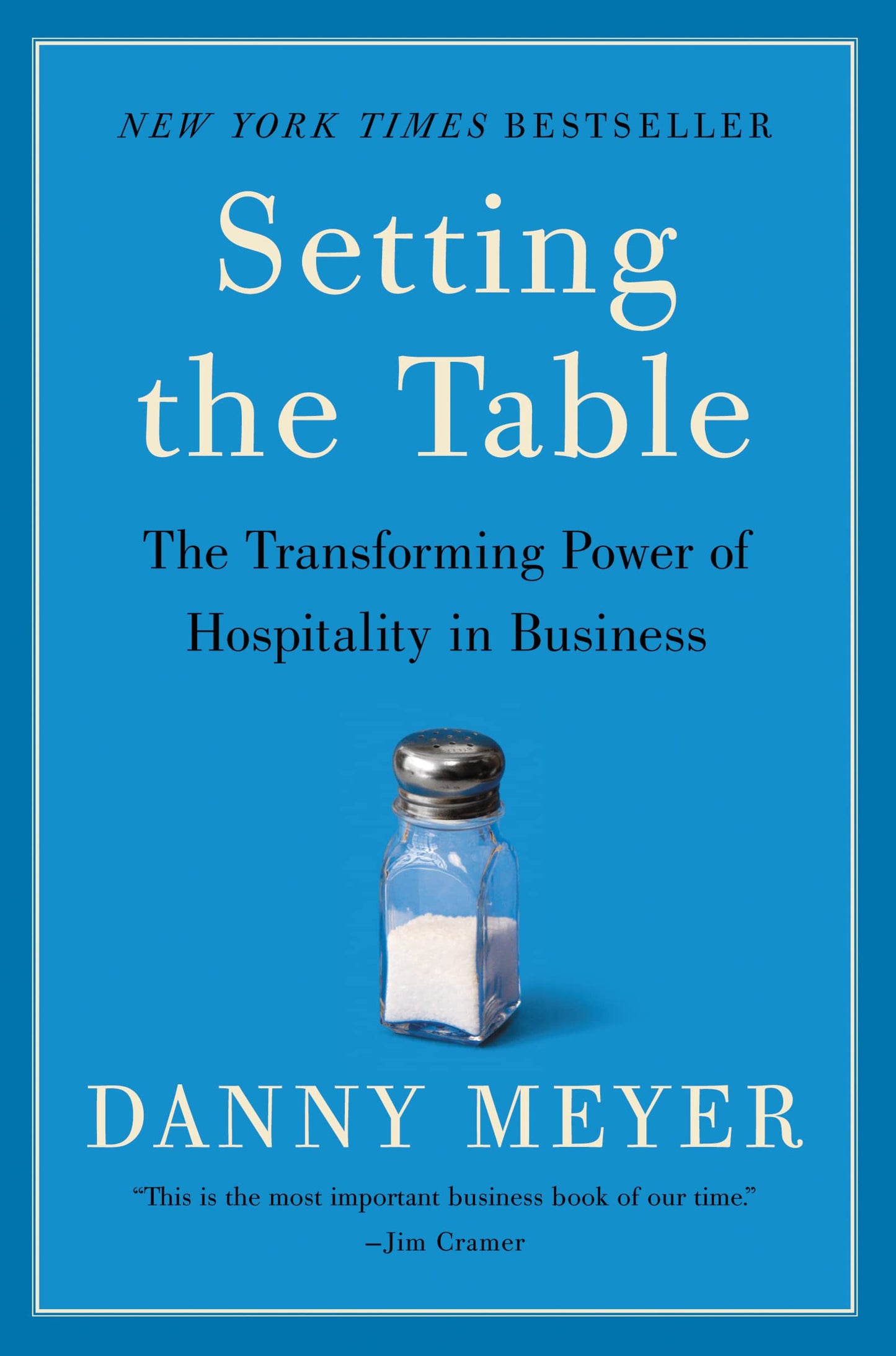 Setting the Table: Transforming Power of Hospitality in Business