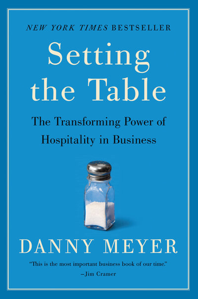 Setting the Table: Transforming Power of Hospitality in Business