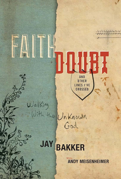 Faith, Doubt, and Other Lines I've Crossed: Walking with the Unknown God