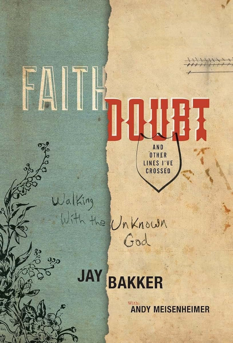 Faith, Doubt, and Other Lines I've Crossed: Walking with the Unknown God