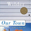 Our Town: A Play in Three Acts (Perennial Classics)