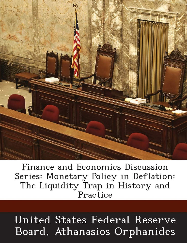 Finance and Economics Discussion Series: Monetary Policy in Deflation: The Liquidity Trap in History and Practice