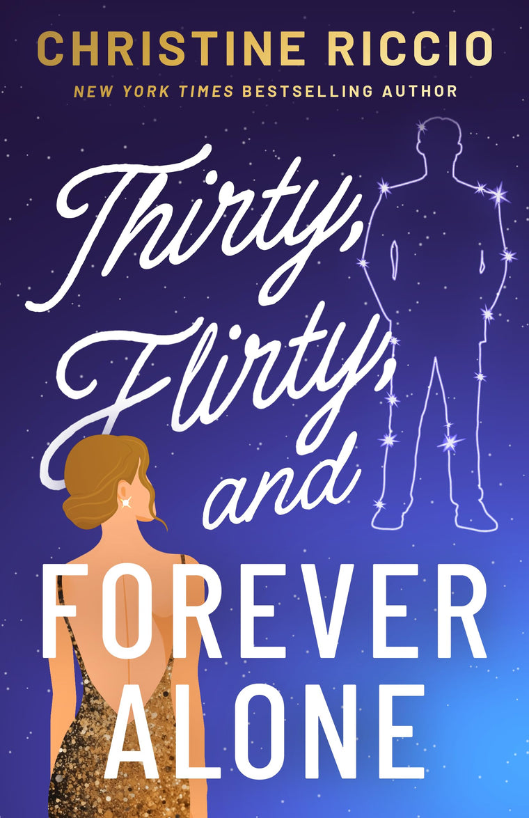 Thirty, Flirty, and Forever Alone