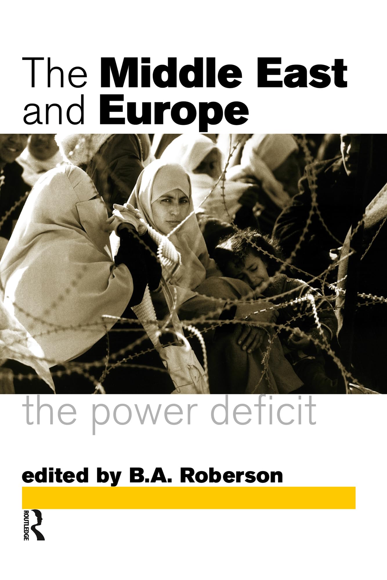 The Middle East and Europe: The Power Deficit