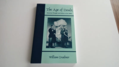 The Age of Doubt: American Thought and Culture in the 1940s