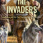 The Invaders: How Humans and Their Dogs Drove Neanderthals t