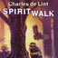 Spiritwalk (Newford)