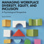 Managing Workplace Diversity, Equity, and Inclusion