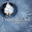 The Undefended Self: Living the Pathwork