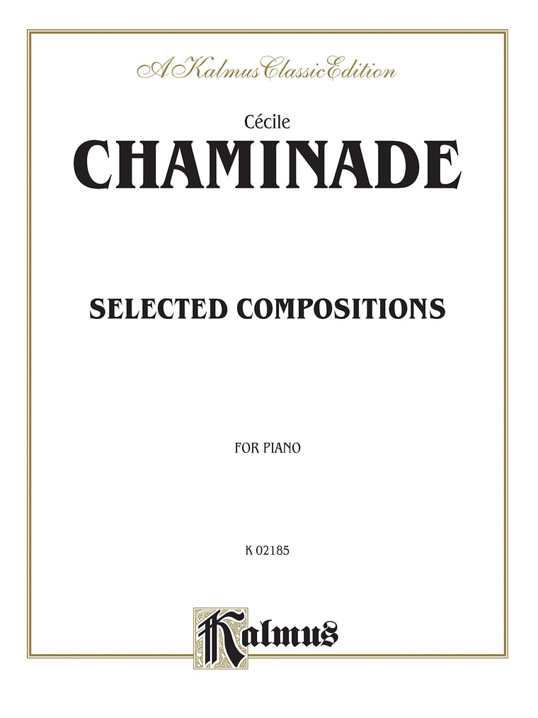 Selected Compositions (Kalmus Edition)